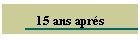 15 ans aprs